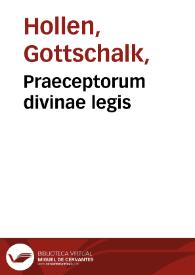 Praeceptorum divinae legis | Biblioteca Virtual Miguel de Cervantes
