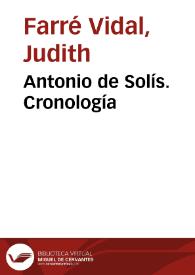 Antonio de Solís. Cronología / Judith Farré Vidal | Biblioteca Virtual Miguel de Cervantes