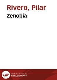 Zenobia / Pilar Rivero y Julián Pelegrín | Biblioteca Virtual Miguel de Cervantes