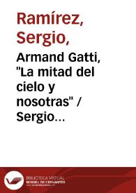 Armand Gatti, "La mitad del cielo y nosotras" / Sergio Ramírez | Biblioteca Virtual Miguel de Cervantes