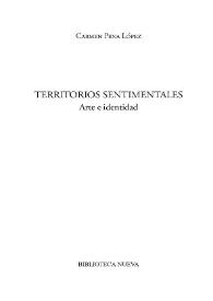 Territorios sentimentales : arte e identidad [Fragmento] / Carmen Pena López | Biblioteca Virtual Miguel de Cervantes
