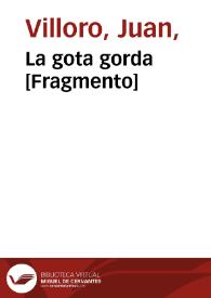 La gota gorda [Fragmento] / Juan Villoro | Biblioteca Virtual Miguel de Cervantes