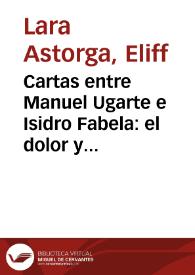 Cartas entre Manuel Ugarte e Isidro Fabela: el dolor y las ideas / Eliff Lara Astorga | Biblioteca Virtual Miguel de Cervantes