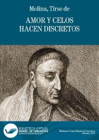 Amor y celos hacen discretos / Tirso de Molina | Biblioteca Virtual Miguel de Cervantes