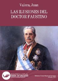 Las ilusiones del doctor Faustino [Fragmentos de "Revista de España"] | Biblioteca Virtual Miguel de Cervantes
