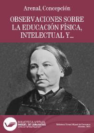 Observaciones sobre la educación física, intelectual y moral de Herbert Spencer / Concepción Arenal | Biblioteca Virtual Miguel de Cervantes