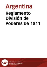 Reglamento División de Poderes de 1811 | Biblioteca Virtual Miguel de Cervantes