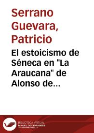El estoicismo de Séneca en "La Araucana" de Alonso de Ercilla / Patricio Serrano Guevara | Biblioteca Virtual Miguel de Cervantes