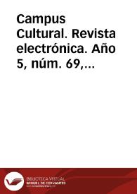 Campus Cultural. Revista electrónica. Año 5, núm. 69, 1 de diciembre de 2015 | Biblioteca Virtual Miguel de Cervantes
