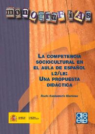 La competencia sociocultural en el aula de español L2/ LE: Una propuesta didáctica / Rocío Santamaría Martínez | Biblioteca Virtual Miguel de Cervantes