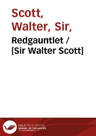 Redgauntlet / [Sir Walter Scott] | Biblioteca Virtual Miguel de Cervantes