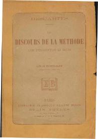 Le discours de la méthode / Descartes ; avec introduction et notes par A. Fouillée | Biblioteca Virtual Miguel de Cervantes