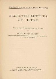 Selected letters of Cicero / edited with introduction and notes, by Frank Frost Abbott | Biblioteca Virtual Miguel de Cervantes