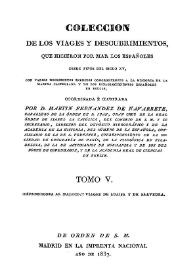Coleccion de los viajes y descubrimientos que hicieron por mar los españoles desde fines del siglo XV : con varios documentos inéditos concernientes á la historia de la Marina Castellana y de los Establecimientos Españoles de Indias. Tomo 5. Expediciones al Maluco ; Viajes de Loaisa y Saavedra / coordinada e ilustrada por Martín Fernández de Navarrete... | Biblioteca Virtual Miguel de Cervantes