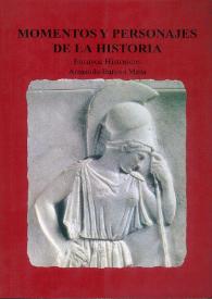Momentos y personajes de la Historia : ensayos históricos. Tomo 1 / Armando Barona Mesa | Biblioteca Virtual Miguel de Cervantes