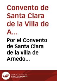 Por el Convento de Santa Clara de la villa de Arnedo con Doña Ana Ximenez Antillon | Biblioteca Virtual Miguel de Cervantes