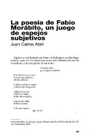 Más información sobre La poesía de Fabio Morábito, un juego de espejos subjetivos / Juan Carlos Abril