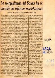 La reorganització del Govern ha de precedir la reforma constitucional | Biblioteca Virtual Miguel de Cervantes