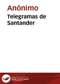 Telegramas de Santander | Biblioteca Virtual Miguel de Cervantes