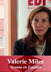 Entrevista a Valerie Miles (Granta en español) | Biblioteca Virtual Miguel de Cervantes