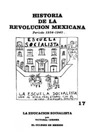 La educación socialista / por Victoria Lerner; coordinador de la obra, Luis González | Biblioteca Virtual Miguel de Cervantes
