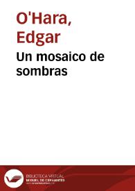 Un mosaico de sombras | Biblioteca Virtual Miguel de Cervantes