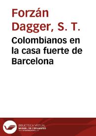 Colombianos en la casa fuerte de Barcelona | Biblioteca Virtual Miguel de Cervantes