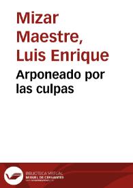 Arponeado por las culpas | Biblioteca Virtual Miguel de Cervantes