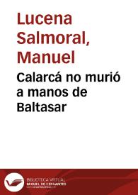 Calarcá no murió a manos de Baltasar | Biblioteca Virtual Miguel de Cervantes