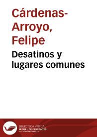Desatinos y lugares comunes | Biblioteca Virtual Miguel de Cervantes