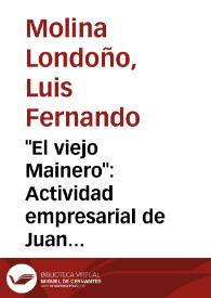 "El viejo Mainero": Actividad empresarial de Juan Bautista Mainero y Trueco en Bolívar, Chocó, Antioquia y Cundinamarca 1860-1918 | Biblioteca Virtual Miguel de Cervantes