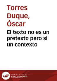 El texto no es un pretexto pero sí un contexto | Biblioteca Virtual Miguel de Cervantes