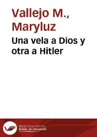 Una vela a Dios y otra a Hitler | Biblioteca Virtual Miguel de Cervantes