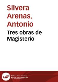Tres obras de Magisterio | Biblioteca Virtual Miguel de Cervantes
