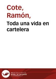 Toda una vida en cartelera | Biblioteca Virtual Miguel de Cervantes