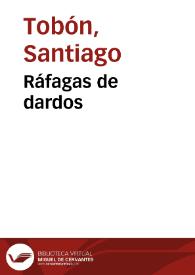 Ráfagas de dardos | Biblioteca Virtual Miguel de Cervantes