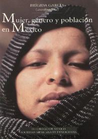 Mujer, género y población en México / Brígida García, coordinadora | Biblioteca Virtual Miguel de Cervantes
