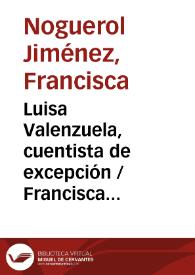 Luisa Valenzuela, cuentista de excepción / Francisca Noguerol | Biblioteca Virtual Miguel de Cervantes