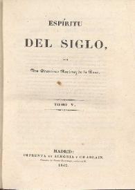 Espíritu del siglo. Tomo V / por Francisco Martínez de la Rosa | Biblioteca Virtual Miguel de Cervantes