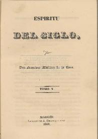 Espíritu del siglo. Tomo X / por Francisco Martínez de la Rosa | Biblioteca Virtual Miguel de Cervantes
