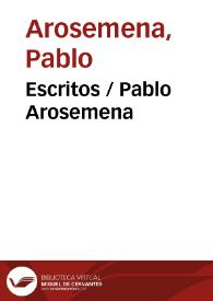Escritos / Pablo Arosemena | Biblioteca Virtual Miguel de Cervantes