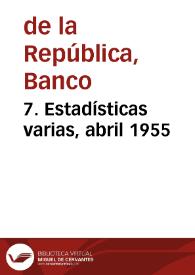 7. Estadísticas varias, abril 1955 | Biblioteca Virtual Miguel de Cervantes