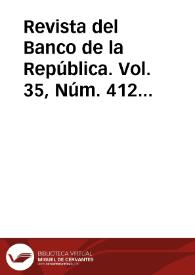 Revista del Banco de la República. Vol. 35, Núm. 412 (febrero 1962) | Biblioteca Virtual Miguel de Cervantes