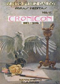 Obras inéditas. Volumen 6. Cronicón : (1883-1886) / Benito Pérez Galdós ; ordenadas y prologadas por Alberto Ghiraldo | Biblioteca Virtual Miguel de Cervantes