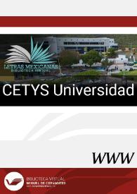 CETYS Universidad  / director Fernando García León | Biblioteca Virtual Miguel de Cervantes