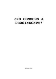 Más información sobre ¿No conoces a Prosineckty? / Paco Mir