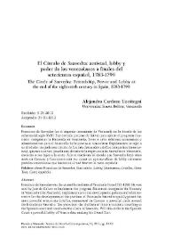El Círculo de Saavedra: amistad, lobby y poder de los venezolanos a finales del setecientos español, 1783-1799 / Alejandro Cardozo Uzcátegui | Biblioteca Virtual Miguel de Cervantes