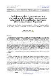 Análisis espacial de la expansión urbana y la incidencia de las políticas habitacionales en la ciudad de General José de San Martín (Provincia del Chaco, Argentina) / Julio César Meza, Mirta Liliana Ramírez | Biblioteca Virtual Miguel de Cervantes