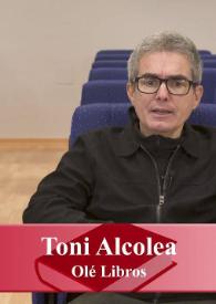 Entrevista a Toni Alcolea (Kalosini, Olé Libros) | Biblioteca Virtual Miguel de Cervantes