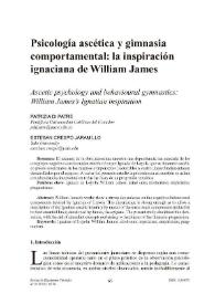 Psicología ascética y gimnasia comportamental: la inspiración ignaciana de William James / Patrizia Di Patre y Esteban Crespo Jaramillo | Biblioteca Virtual Miguel de Cervantes